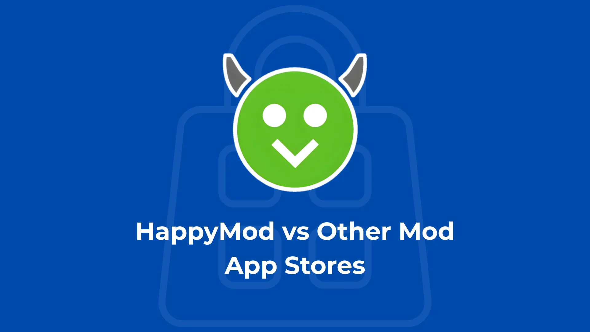 HappyMod vs Other Mod App Stores