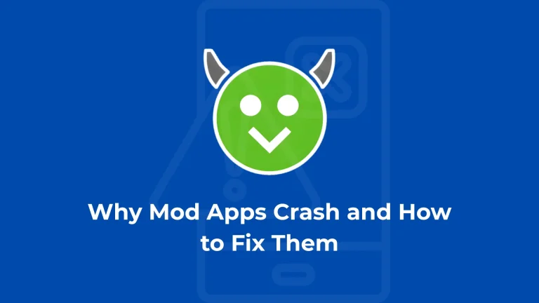 Why Mod Apps Crash and How to Fix Them 3 Why Mod Apps Crash and How to Fix Them